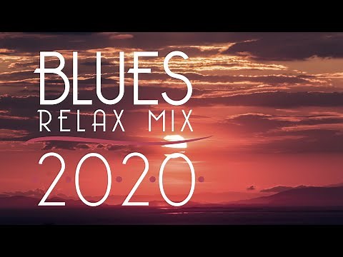 Blues Music Best Songs 2020 | Best of Modern Blues #4