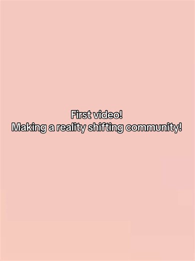 If you are a reality shifter please don’t scroll!!