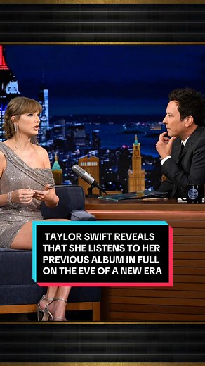 Taylor Swift Listens to Previous Album Before New Era