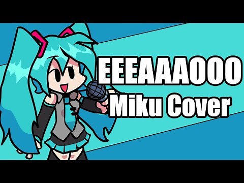 【Hatsune Miku】Friday Night Funkin - EEEAAAOOO (Mod)【Spanish Cover】- eyehateP