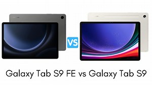 Samsung Tab S9 FE vs S9 : Is the Fan Edition actually worth the downgrade? - Smart.DHgate – Trusted Buying Guides for Global Shoppers