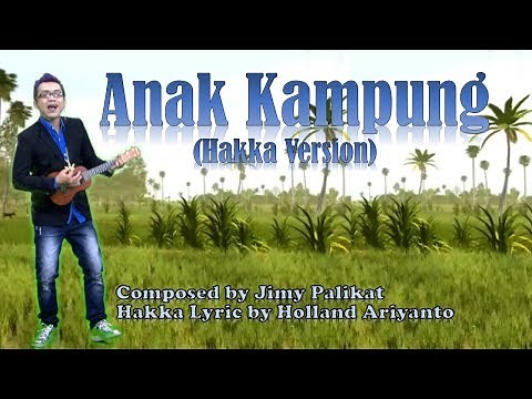 ANAK KAMPUNG (Hakka) by Dede Loo