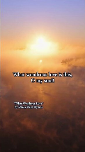 What Wondrous love is this! #hymn #hymnsofworship #hymnlover #praise #hymnsofpraise #devotions