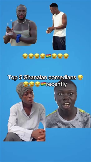 Top 5 Best Ghanaian Comedians You Must Watch