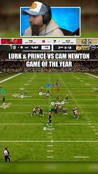 Lurk & Prince VS Cam Newton #madden