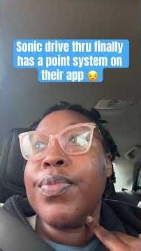 Sonic drive thru finally has a point system on their app 😒