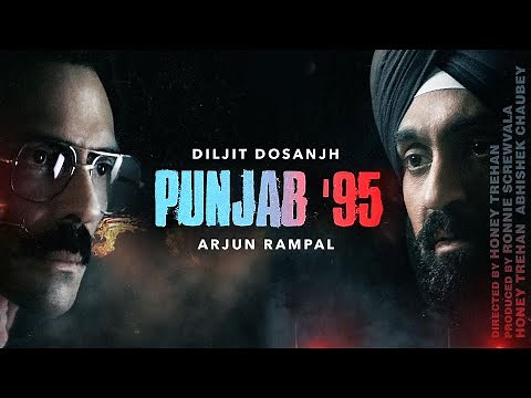 Punjab 95 Trailer | Diljit Dosanjh | Jaswant Singh Khalra | Arjun Rampal | New Punjabi Movie