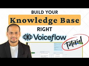 Knowledge Base Setup Guide (Voiceflow Tutorial 2025)