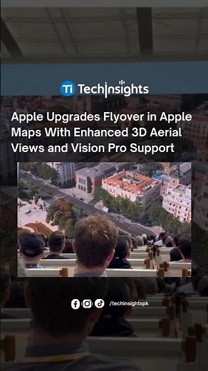 Apple Upgrades Flyover in Apple Maps With Enhanced 3D Aerial Views and Vision Pro Support