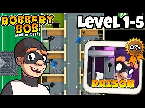 Robbery Bob - New Update: PRISON CHAPTER - Gameplay Walkthrough Level 1-5