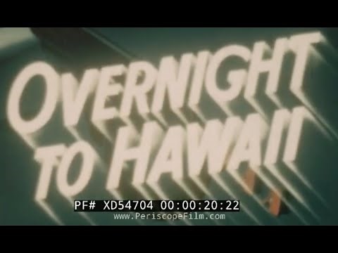 “OVERNIGHT TO HAWAII” 1940 PAN AM CLIPPER PROMO FILM FLYING ROUTES TO THE ORIENT XD54704