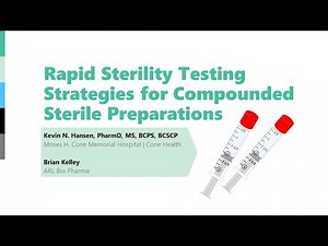 Rapid Sterility Testing Strategies for Compounded Sterile Preparations