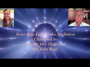 ✨🧬 Sirian Light Codes Spinal Column Healing Meditation 🥰 | Dr. John Ryan & Martha Alter Hines