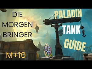 WoW The Dawnbringers Guide | M+ 10 | Paladin Tank Guide (German) | Gameplay & Tips | TWW 11.2