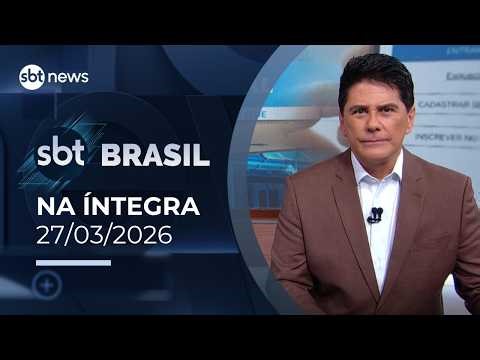 SBT Brasil: assista à edição na íntegra desta sexta-feira (27/03/2026) | #SBTBrasil