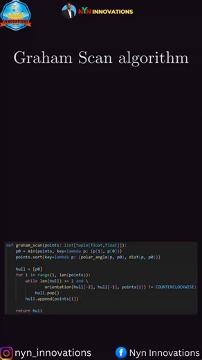 Nyn Innovations on Instagram: "Understanding how a convex hull is built step-by-step using the Graham Scan Algorithm 🧠 Angles, sorting, and stack magic in computational geometry! . . . . . . . . . . . #GrahamScan #ConvexHull #ComputationalGeometry #Algorithms #DataStructures #DSA #Coding #Programming #ComputerScience #TechEducation #LearnDSA #AlgorithmVisualization #CompetitiveProgramming #ProblemSolving #AI #MachineLearning #GeometryAlgorithms #nyn_innovations"