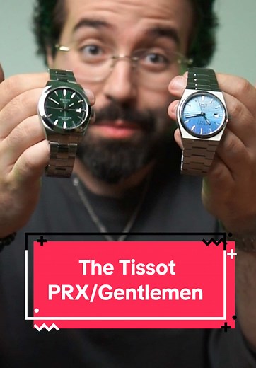 Exploring Tissot PRX & Gentlemen Watches