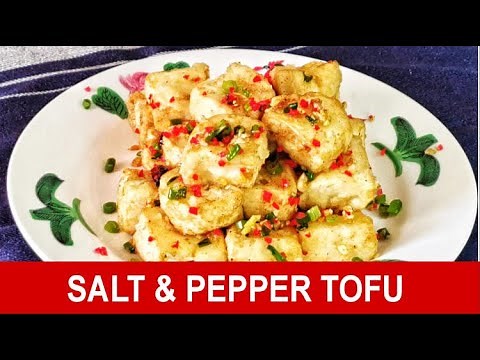 Salt and pepper tofu 椒盐豆腐- How to make it crispy and with loads of flavor