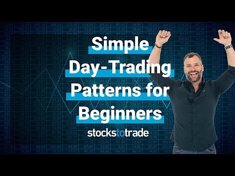 Stupid Simple (& Effective) Day-Trading Patterns for Beginners