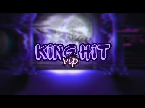 King Hit 𝓥𝓘𝓟