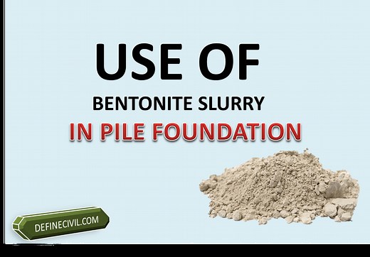 Use of Bentonite Slurry in Pile Foundation - Definecivil
