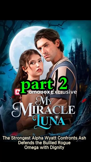 Ep 2|Part 2 - Experience the thrilling moment when the legendary Alpha Wyatt of Blue Lake Pack calls out Ash for bullying Riley. See the pack's honor questioned and the first spark of hope for the mistreated Rogue Omega. #werewolf alpha #rogue omega #mate bond #wolf shift #werewolf drama #alpha gathering #second chance mate#DramaBox(网页版) #shortdrama #drama #film #movie #sweet#AlphaShowdown #WyattTheLegend #WerewolfHonor #RogueOmegaHope #MateBondCrisis #Film #Drama #Short #Movie [2058370]