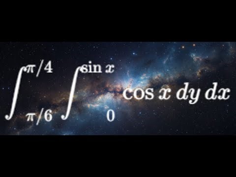 Double Integral of cos(x) from 0 to sin(x) and π/6 to π/4 | Calculus 3 Explained