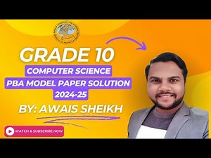 Computer Science Class 10th | SSC-II | PBA Model Paper Solution 2025 | FBISE | Awais Sheikh