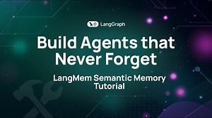 Build AI Agents that Never Forget with LangMem SDK Memory Tools