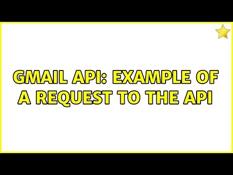 Gmail API: example of a request to the API