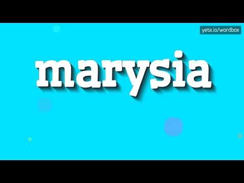 MARYSIA - HOW TO PRONOUNCE IT!?