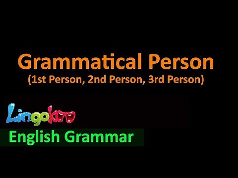 English Grammar: Grammatical Person (1st person, 2nd person, 3rd person personal pronouns)