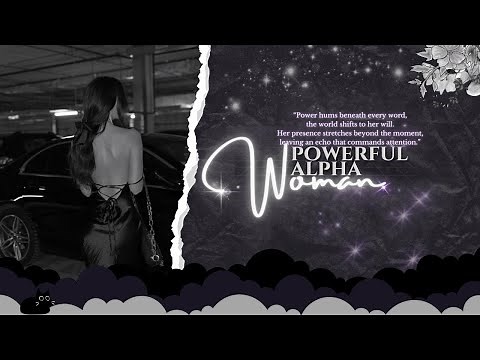 alpha female || traits, skills and abilities of an alpha female