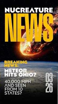 Breaking: 7-Ton Meteor Explodes Over Cleveland, Ohio! ☄️ | NuCreature News