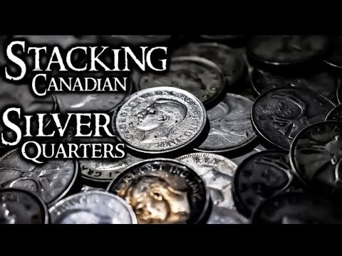 WHY YOU SHOULD STACK CANADIAN QUARTERS FOR SILVER!!