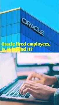 Job #oracle #fire #employee #ai #openai #tranding #berojgari