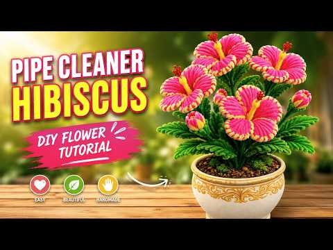 🌺 How to Make a Realistic Hibiscus Flower with Chenille Stems | Easy DIY Tutorial ✨