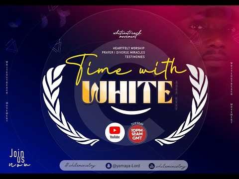 Time with WHITE | Open Heavens 🔥 | Live Worship, Prayer & Healing