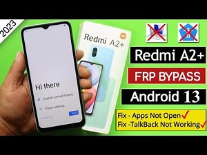 Redmi A2 Plus Android 13 Frp Bypass/Unlock Google Account Lock Without PC - Apps Not Open Solution