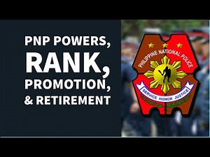 Police Organization and Admin. (Episode 3: PNP Powers, Rank, Promotion, Retirement, Attrition)