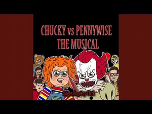 Chucky vs Pennywise the Musical
