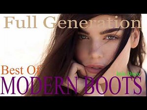 Best Of Modern Boots - Full New Generation ( İtalo Disco )