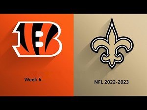NFL 2022-2023 Season - Week 6: Bengals @ Saints
