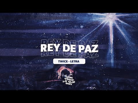 Rey de Paz | Letra - Twice