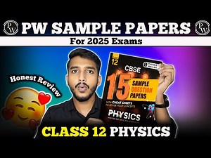 PW Class 12 Physics Sample Paper Review 2024-25 | Best for CBSE Boards? 📚