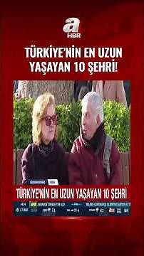Türkiye's 10 Longest-Living Cities! #shorts