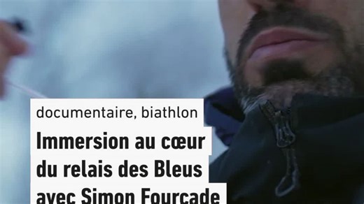 Immersion au coeur du relais des Bleus avec Simon Fourcade