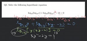 Q3. Solve the following logarithmic equation \log _{10}\left(\l... | Filo