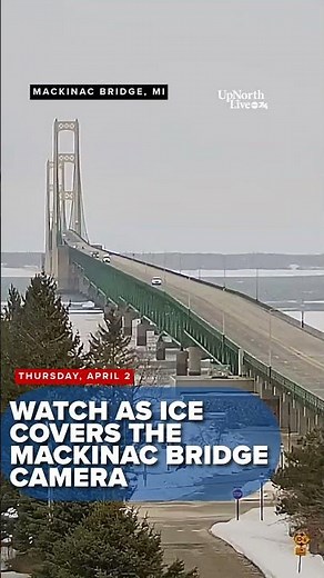 Freezing rain lead to camera freezing over Mackinac Bridge