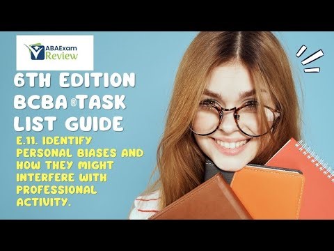 E.11. Biases and How They Interfere with Activities | 6th ed. BCBA® TCO E11 | ABA Exam Review